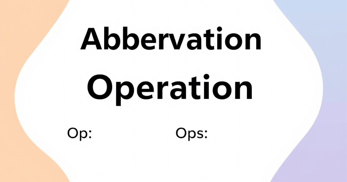 Abbreviation for Operation