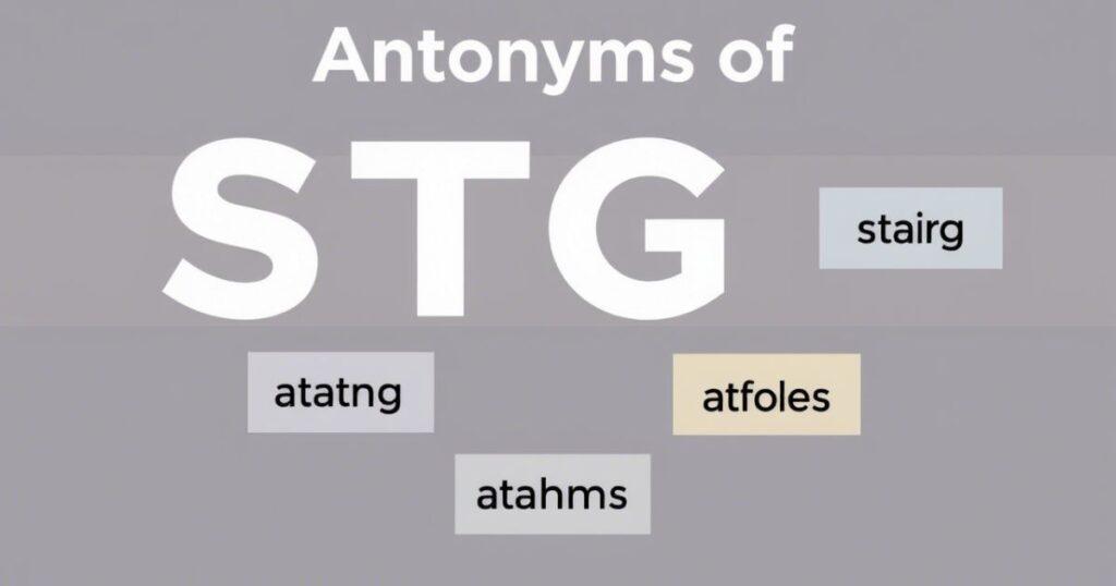 Antonyms of STG