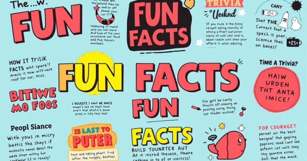 Fun Facts