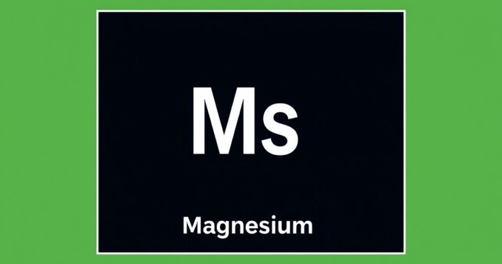 Magnesium: Definition, Pronunciation, and Significance