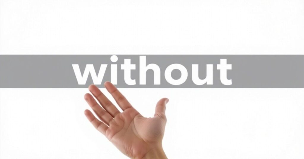 Other Examples of “Without” in Use