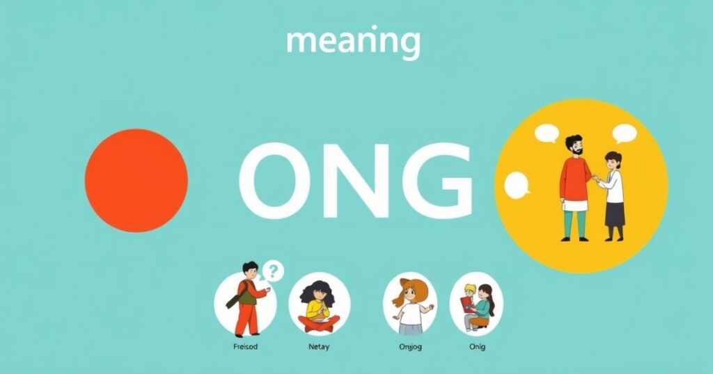 What Does ONG Mean?