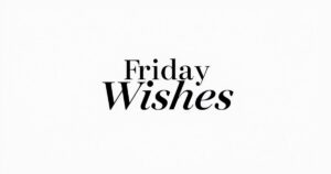Wishes